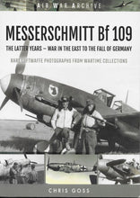 Load image into Gallery viewer, Luft - Messerschmitt Bf 109 - The Latter Years - War in the East to the fall of Germany