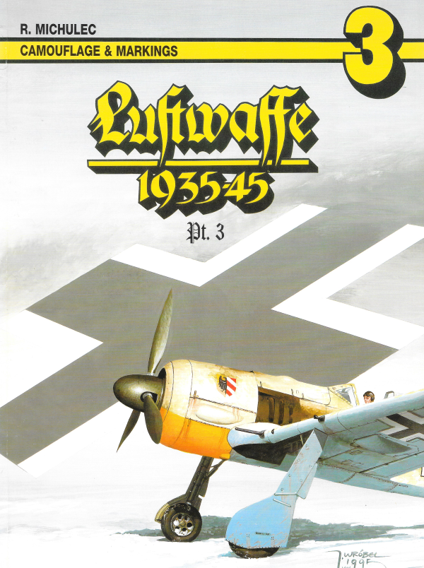 Luft - Luftwaffe 1935-1945 Camouflage and Markings, Part 3